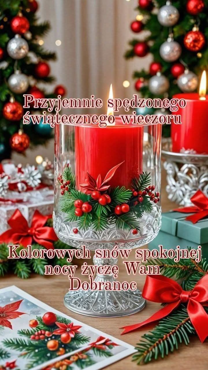 Przyjemnie spędzonego swiątecznego wieczoru